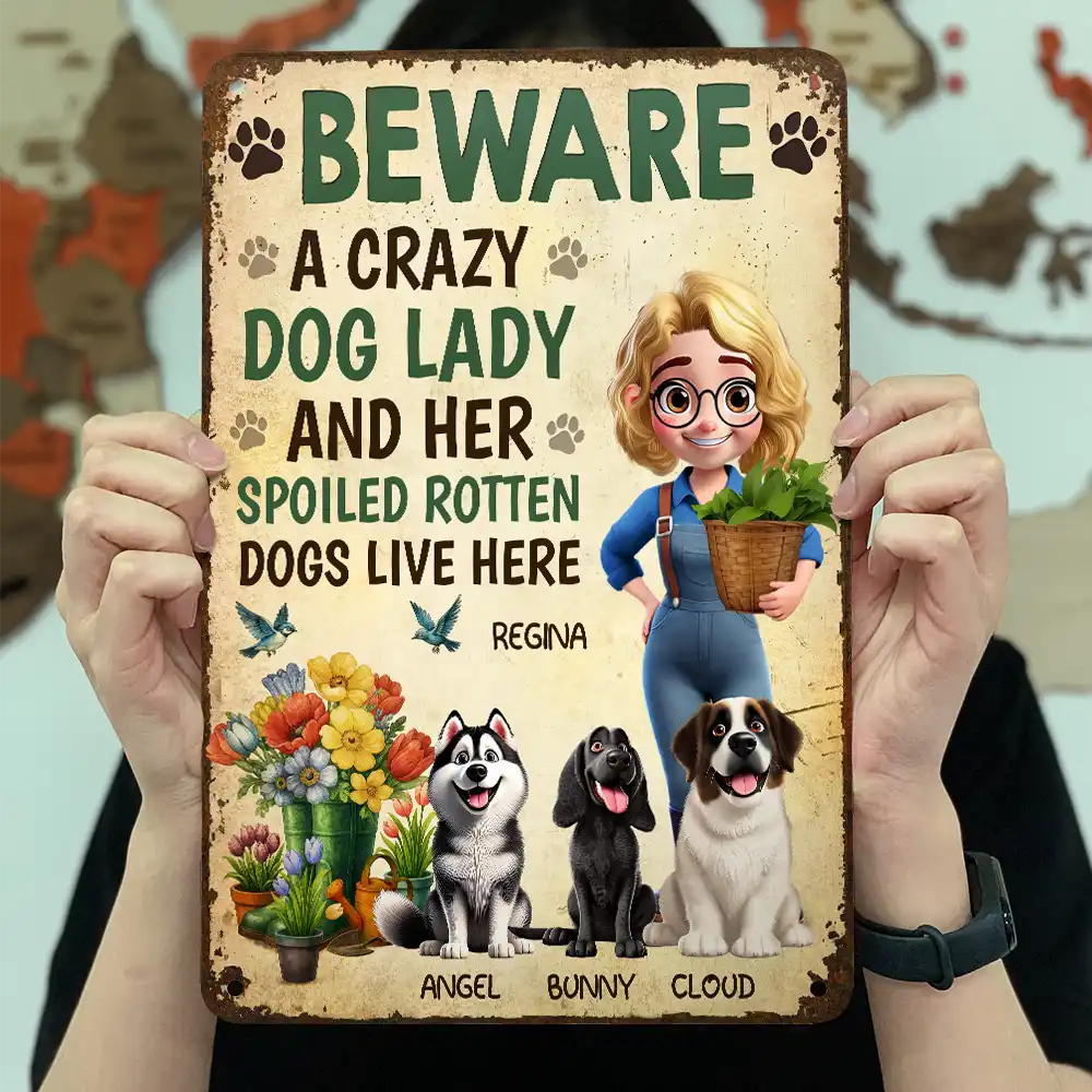 “Beware Crazy Dog Lady” Custom Garden Iron Sign