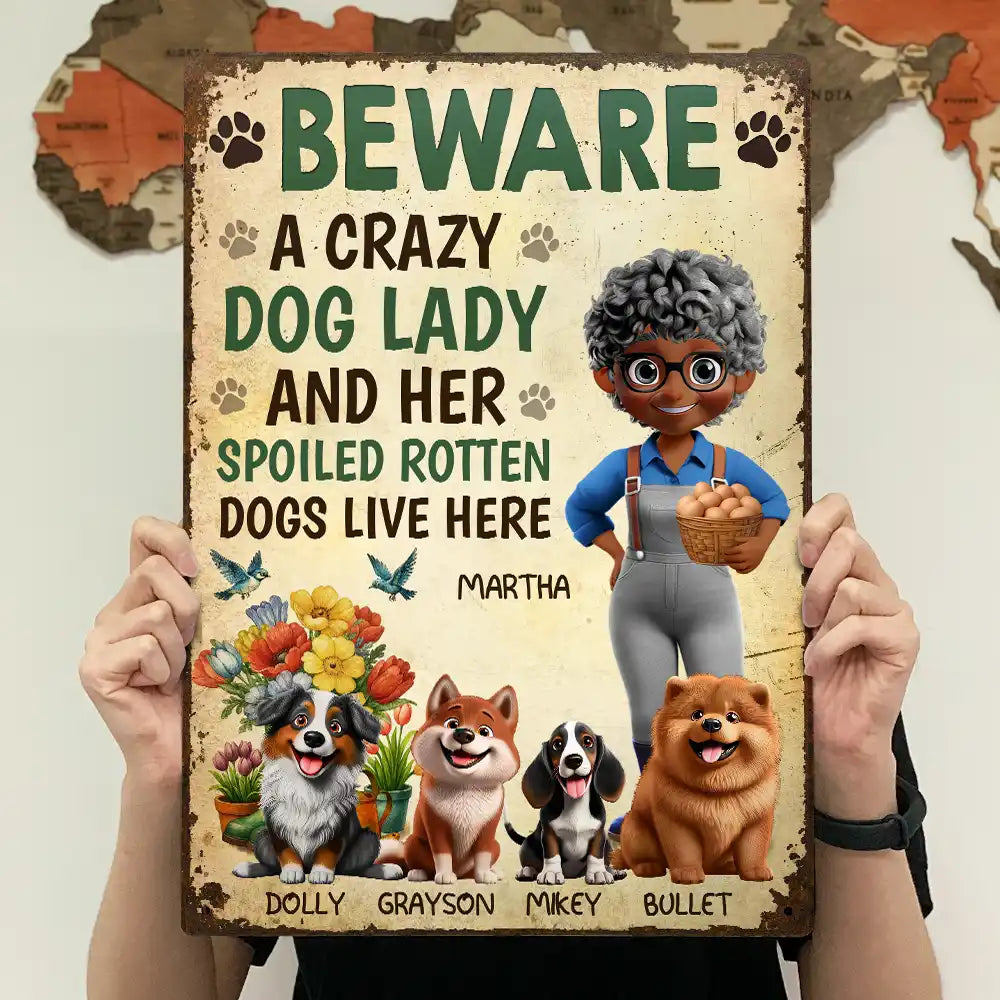 “Beware Crazy Dog Lady” Custom Garden Iron Sign