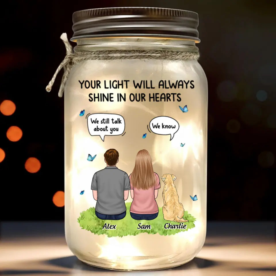 Your Light Will Always Shine In Our Hearts  Memorial Personalized Custom Mason Jar Light  Sympathy Gift For Pet Owners